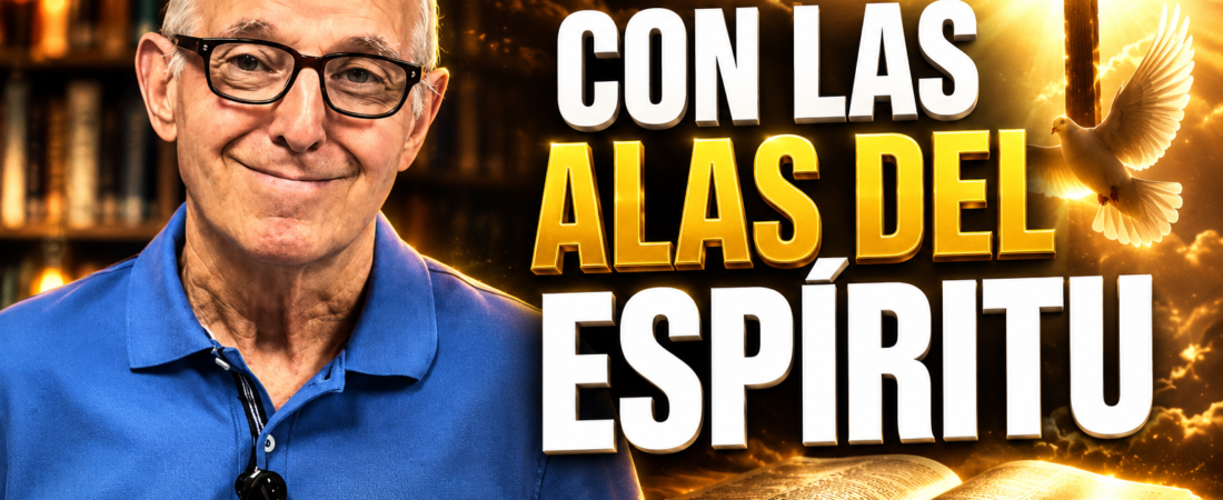 Con las alas de Espíritu