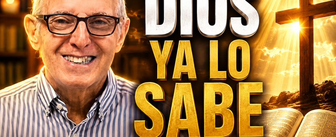 Dios ya lo sabe